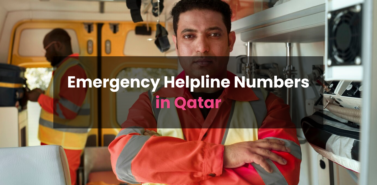 Emergency Helpline Numbers in Qatar: Your Quick Reference Guide